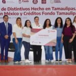 Entregan en Nuevo Laredo distintivos “Hecho en Tamaulipas”, “Hecho en México” y créditos del Fondo Tamaulipas